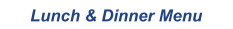 Lunch & Dinner Menu